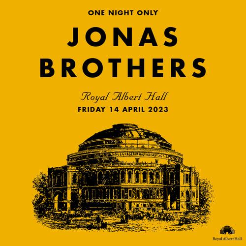 Jonas Brothers | Royal Albert Hall | Friday April 14 2023